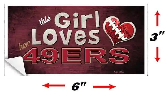 Size This Girl Loves Her 49ers Sticker Decal