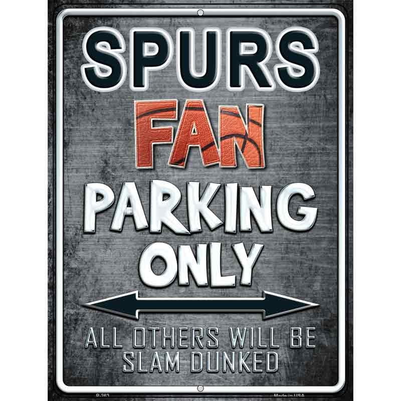 Spurs Fan Parking Only Parking Sign