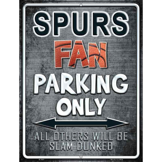 Spurs Fan Parking Only Parking Sign