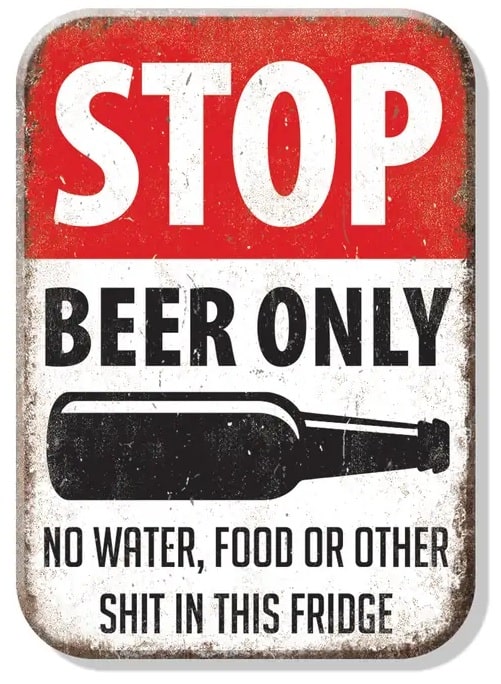 Beer Only Refrigerator Magnet