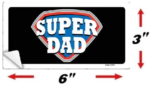 Size Of Super Dad Bumper Sticker