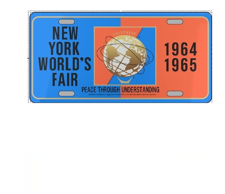 License plate from the New York World's Fair with a globe design and text about peace through understanding. 1964-65 Worlds Fair REPLICA Unisphere Vanity Plate