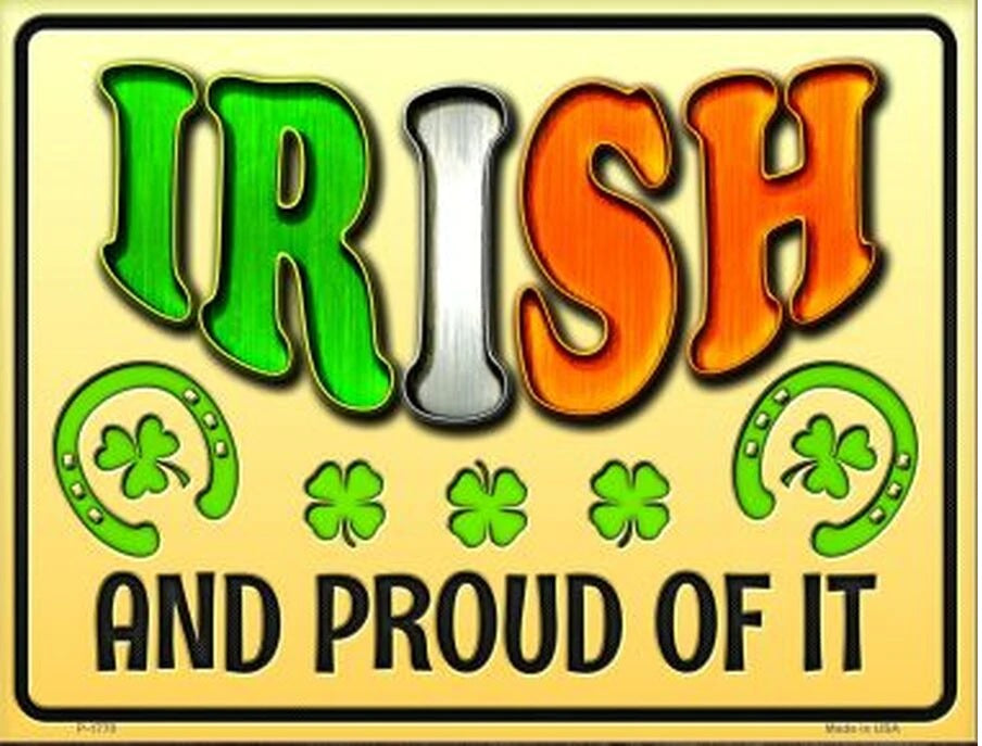 Irish and Proud of It Metal Sign
