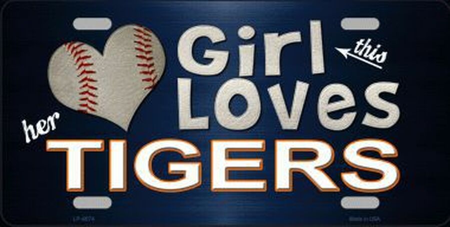 This Girl Loves Her Tigers Novelty Metal License Plate