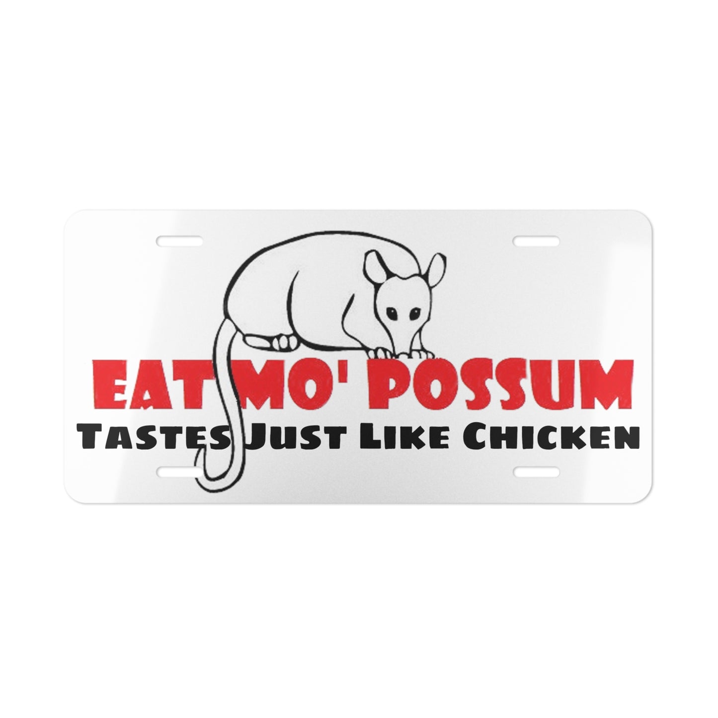 Eat Mo' Possum Vanity License Plate Style Sign