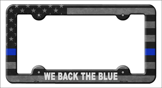 We Back The Blue Metal License Plate Frame