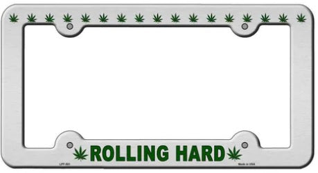Rolling Hard Novelty Metal License Plate Frame - Marijuanna