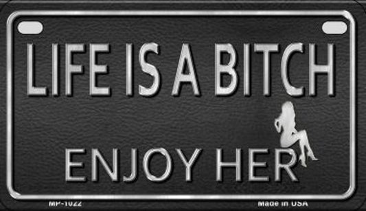 Lifes A Bitch Enjoy Her Motorcycle Plate