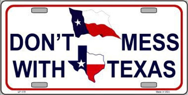 Don't Mess With Texas License Plate