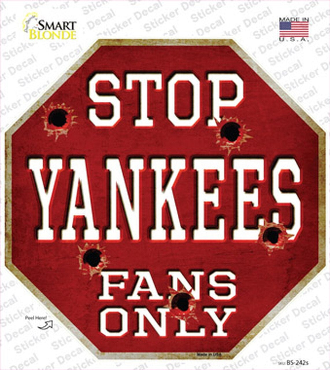 STOP Yankees Fans Only Octagon Vinyl Decal / Sticker