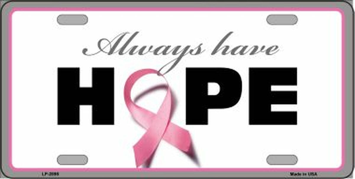 Always Have Hope Pink Ribbon For Breast Cancer License Plate