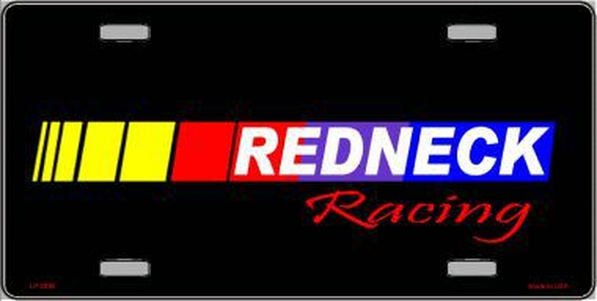 Redneck Racing Metal Novelty Vanity License Plate