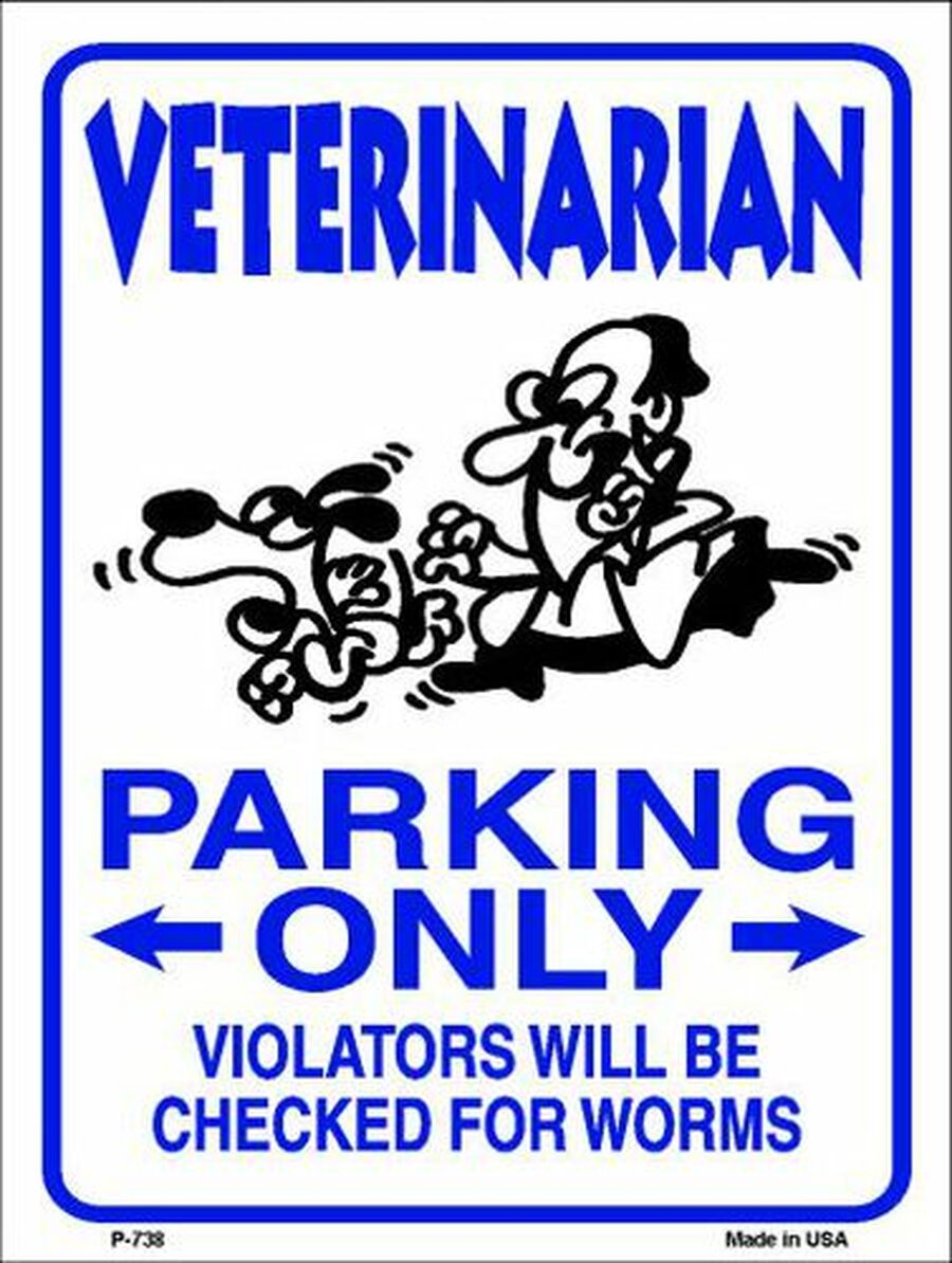 Veterinarian Parking Metal Novelty Funny Parking Sign