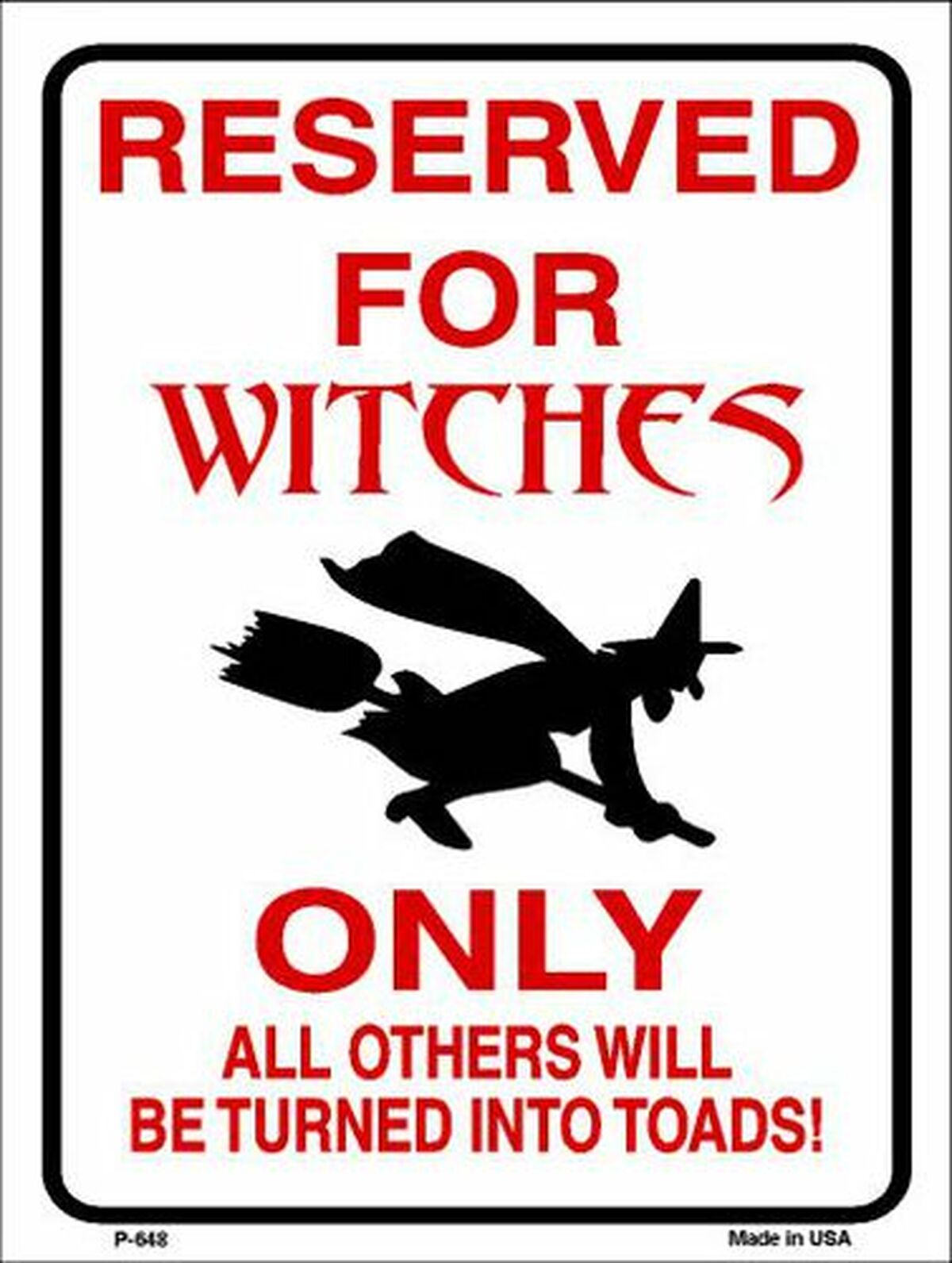 Reserved for Witches Metal Novelty Parking Sign