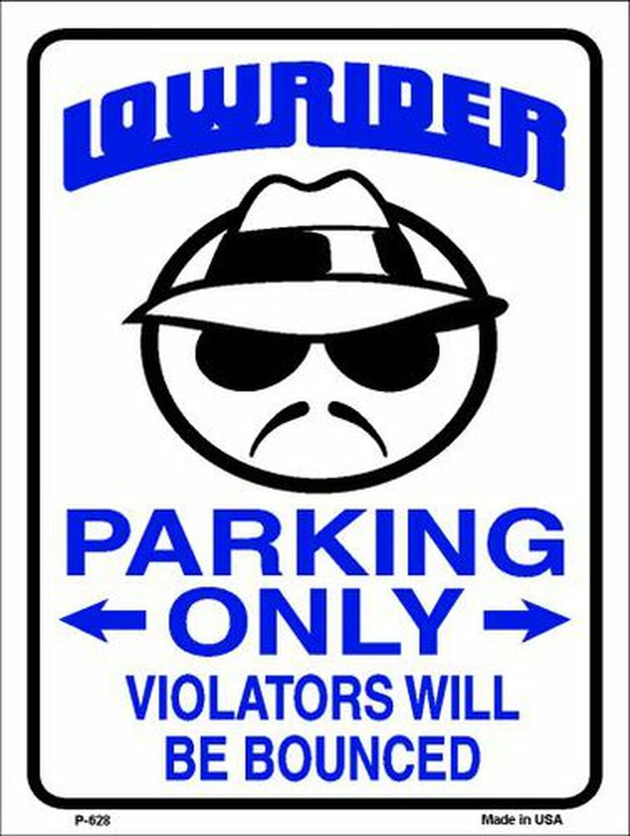 Lower Rider Violators Bounced Parking Sign