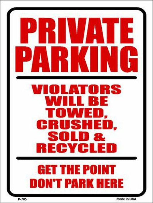 Funny Private Parking Metal Novelty Sign 