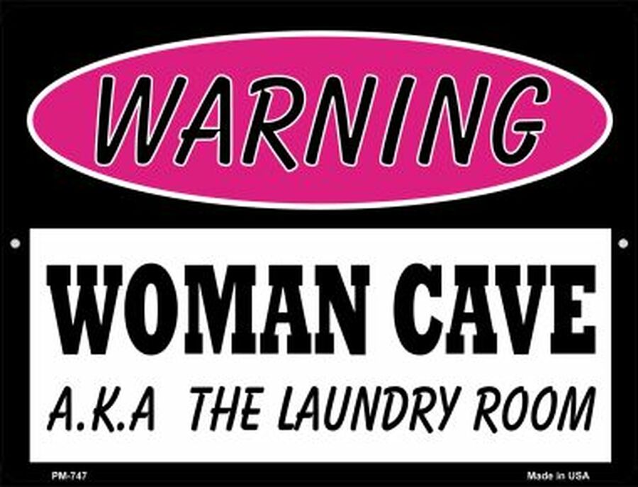 Warning Woman Cave AKA Laundry Room