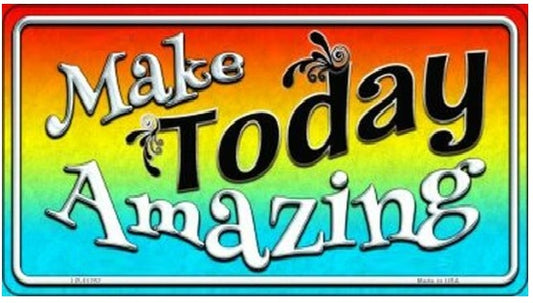 Make Today Amazing  3X6 Bumper Sticker