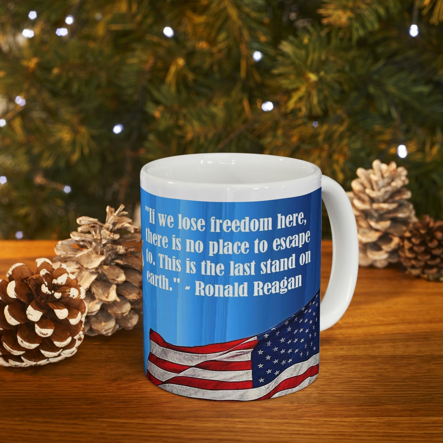 As a Gift Ronald Reagan Collection Ceramic Mug 11oz - Freedoms Last Stand