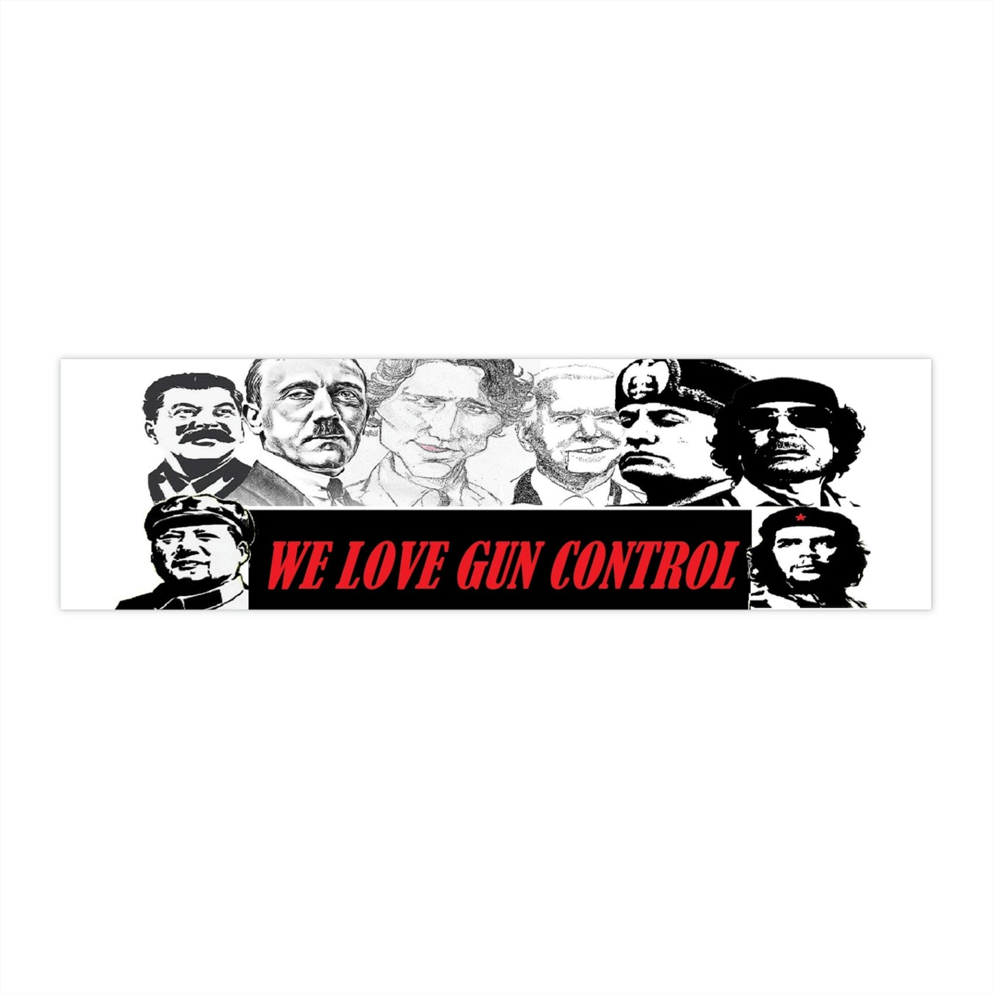 Tyrants Love Gun Control Bumper Sticker
