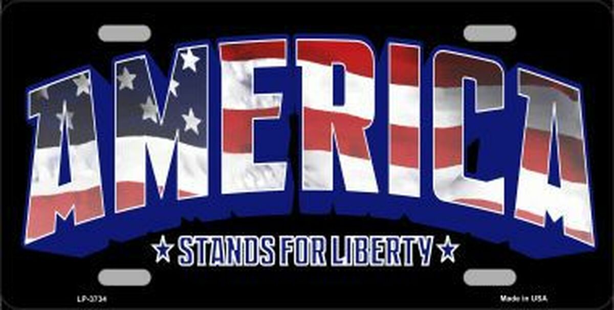 America Stands for Liberty Metal License Plate