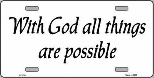 With God All Things Are Possible License Plate