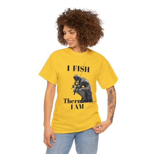 I Fish Therefore I am Unisex Heavy Cotton Tee