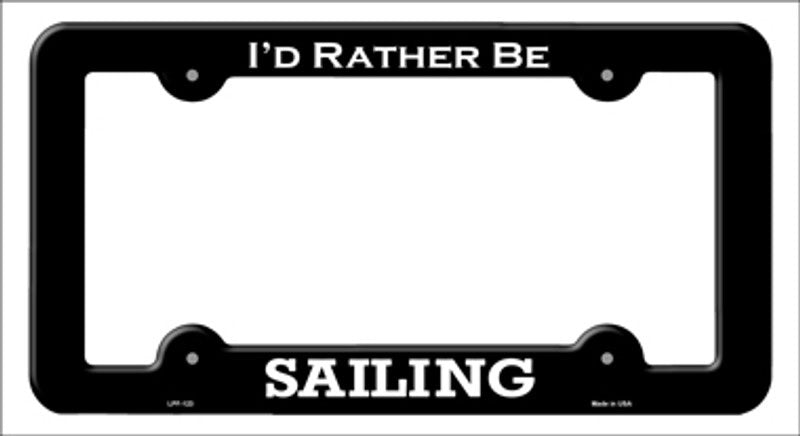 I'd rather be Sailing Black Metal License Plate Frame