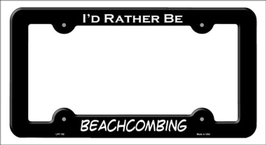 I'd Rather Be Beachcombing Metal License Plate Frame