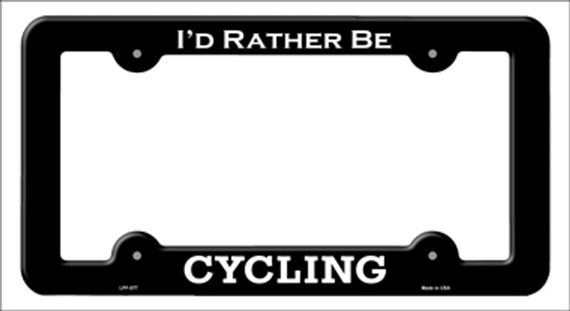 I'd Rather Be Cycling Black Metal License Plate Frame