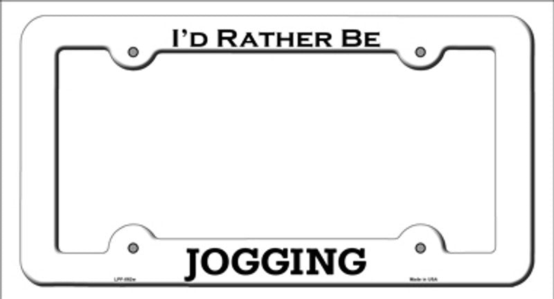 I'd Rather Be Jogging Metal License Plate Frame - White