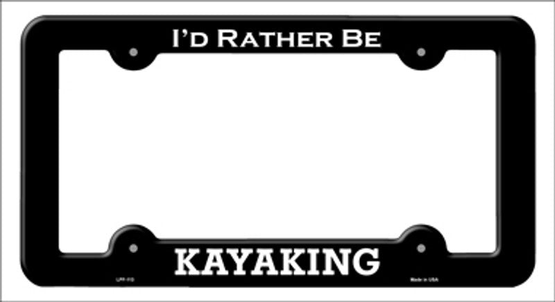 I'd Rather Be Kayaking Metal License Plate Frame - Black