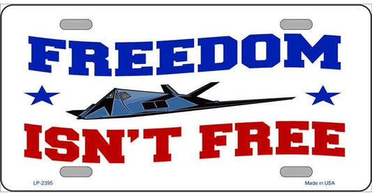 Freedom Isn't Free License Plate